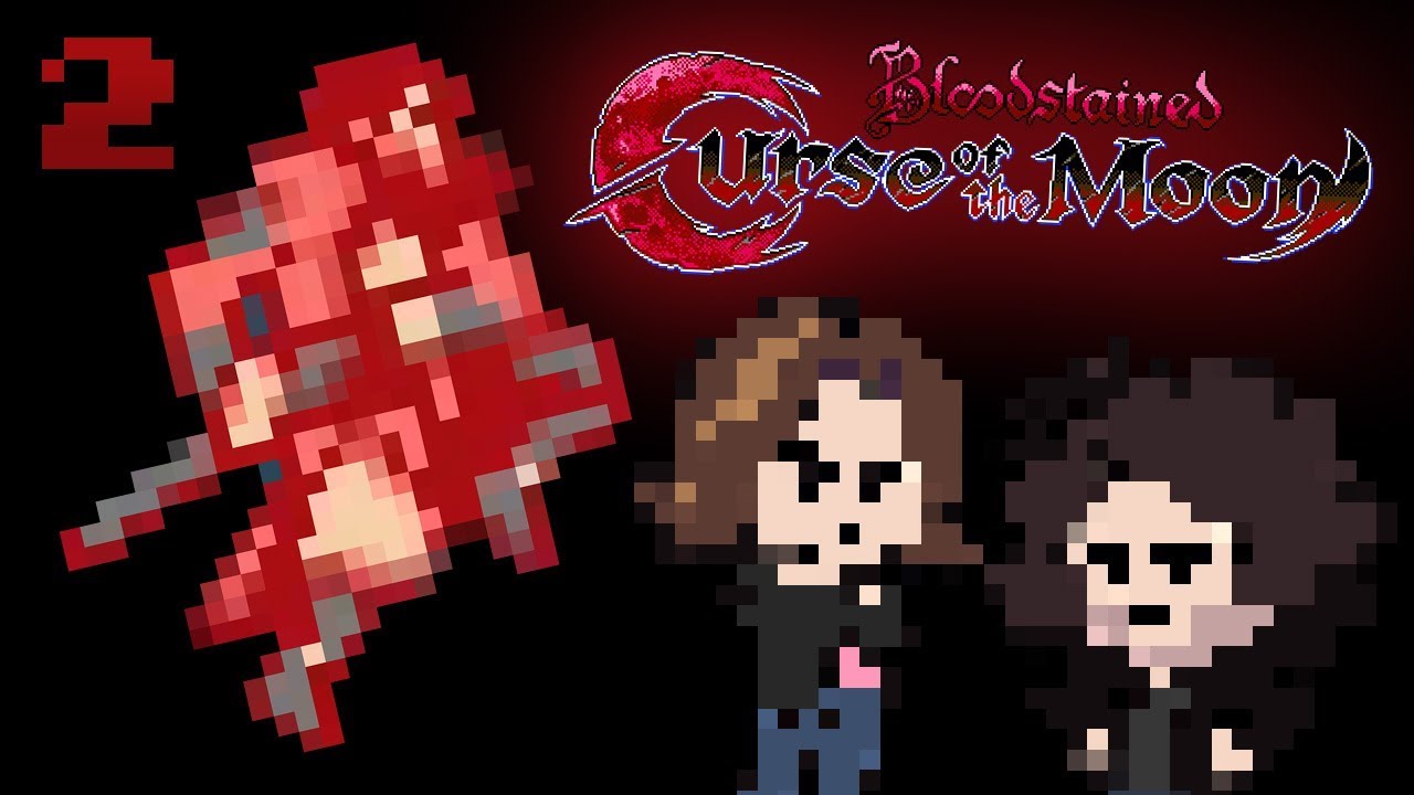 Bloodstained: Curse of the Moon: Female Friend - PART 2 - Game Grumps