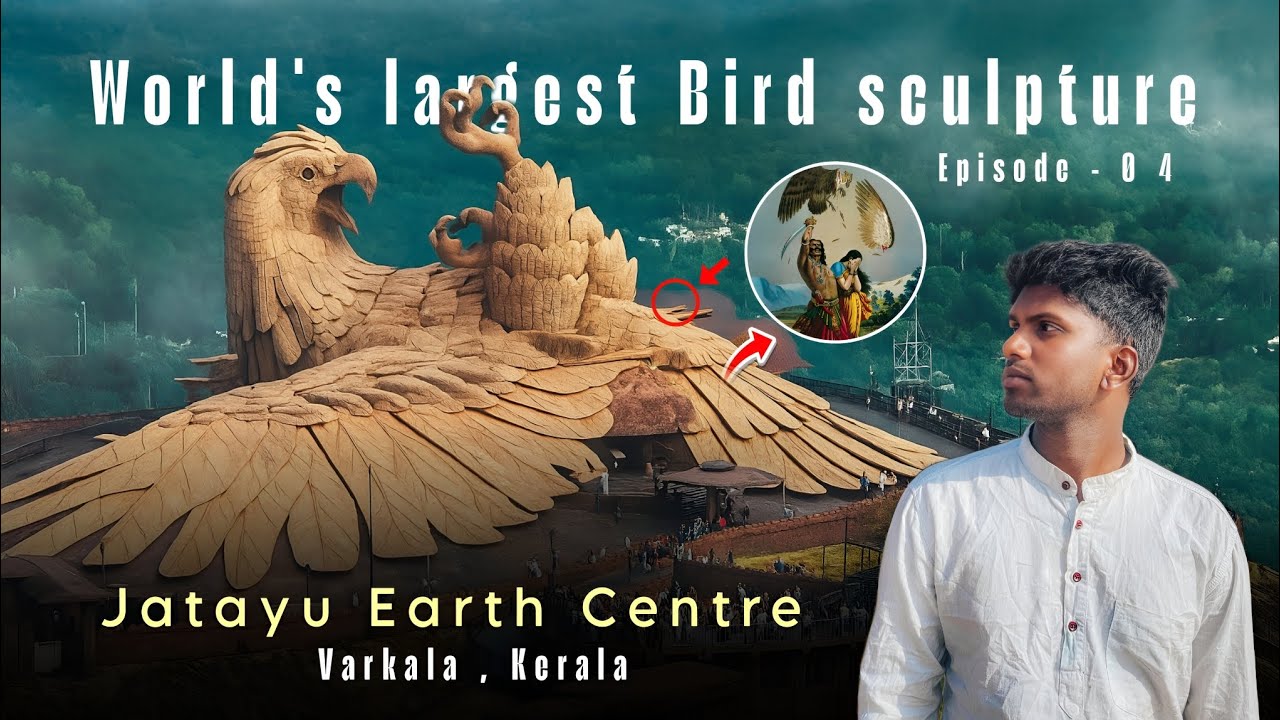 World's largest Bird sculpture Jatayu Earth centre | Varkala | Kerala | Episode - 0 4 