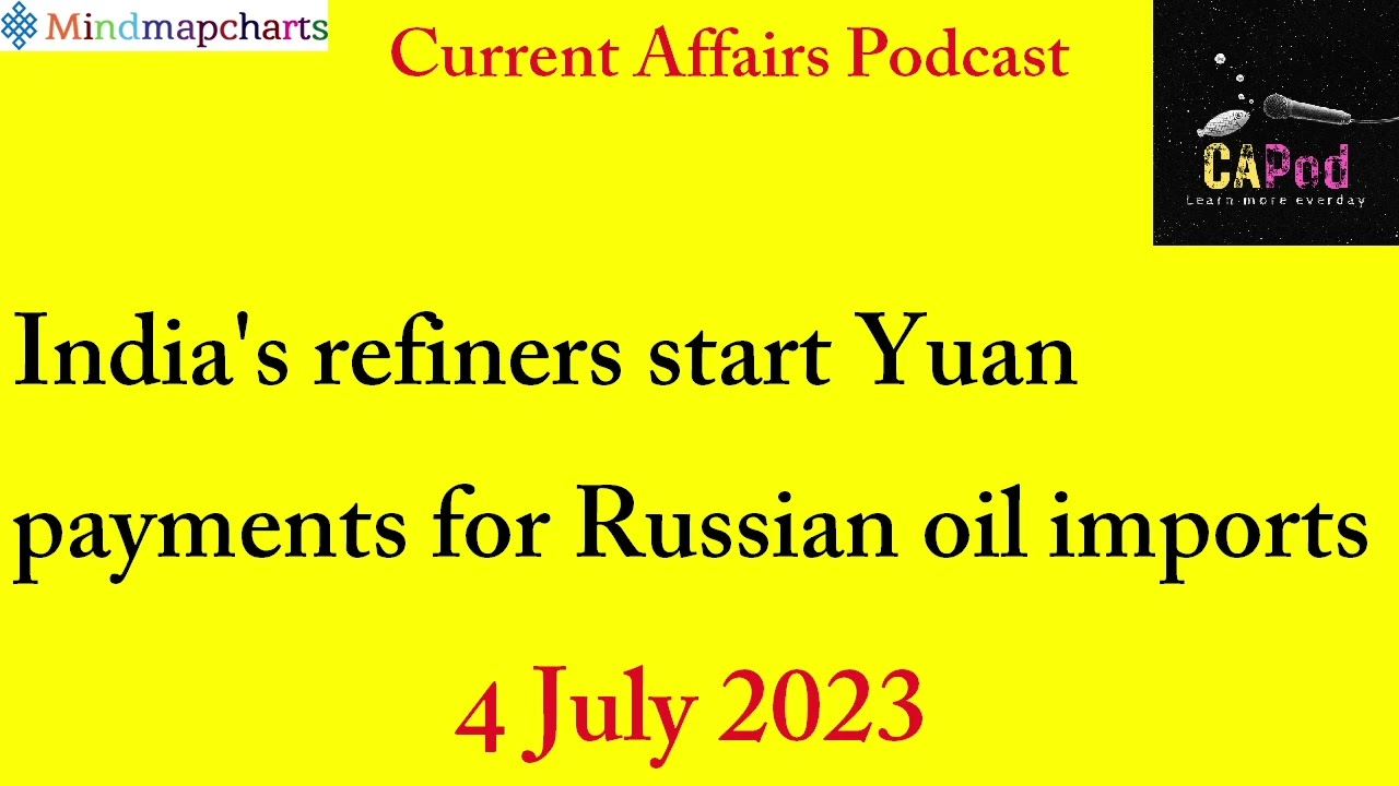 India's refineries start yuan payments for Russian oil imports