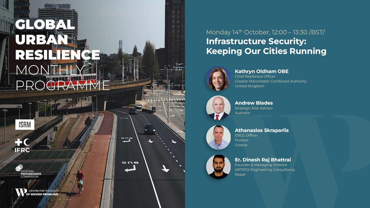 Global Urban Resilience Monthly Programme: Infrastructure Security - Resilience All Over The World