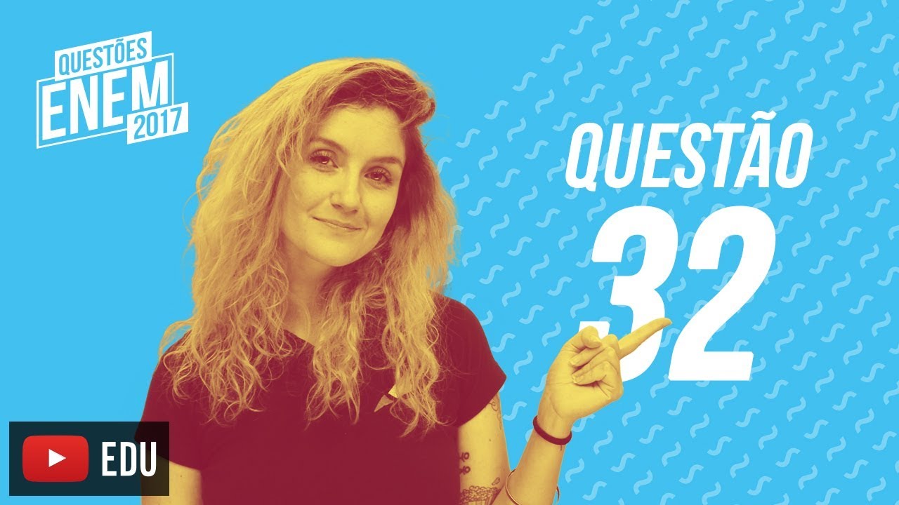 Enem 2017 - Linguagens | Questão 32 (Caderno Amarelo)
