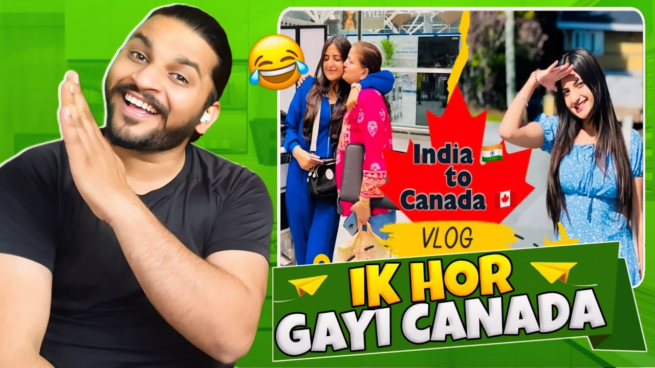 Ik Hor Gayi Canada samridhi di dost😂