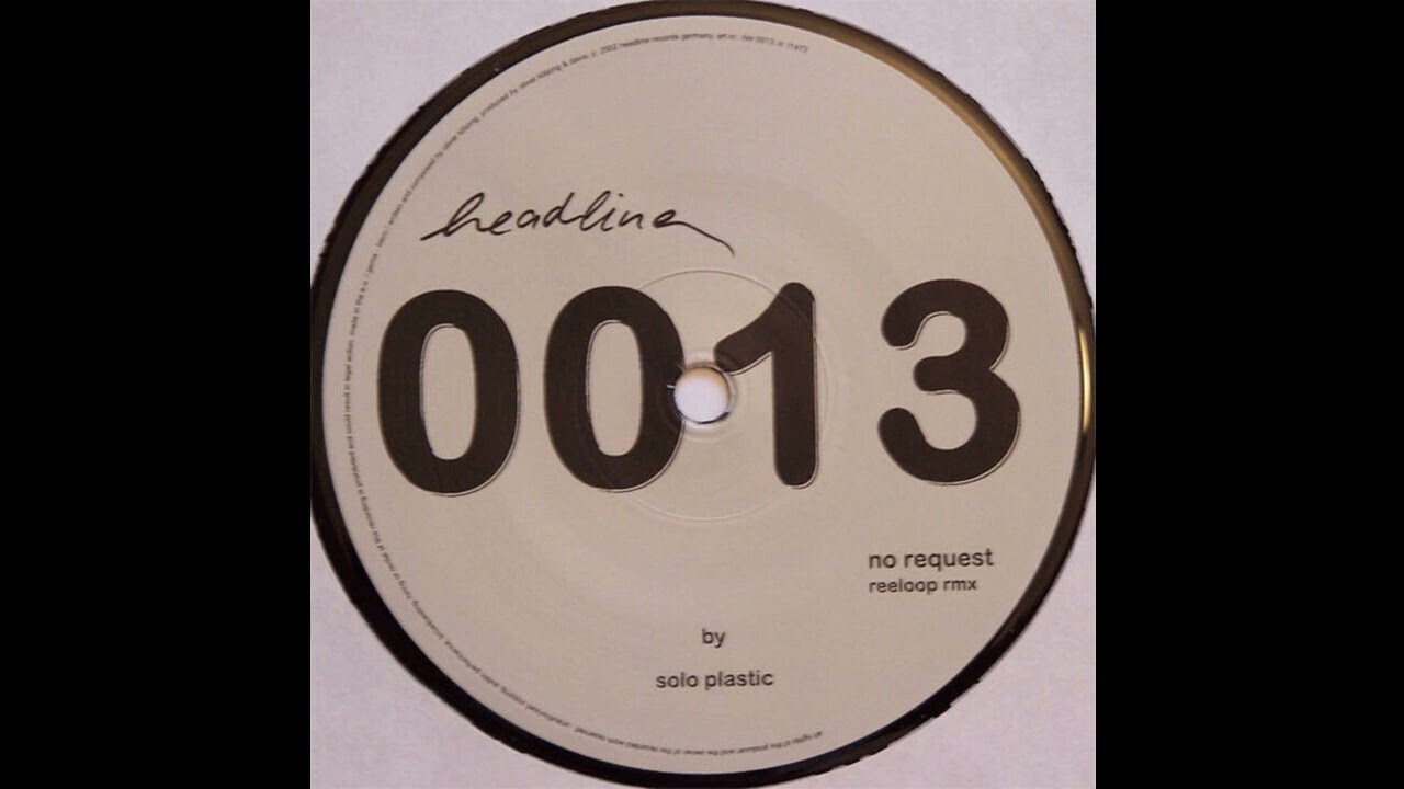 Solo Plastic &ndash; No Request (Reeloop Rmx) 2002