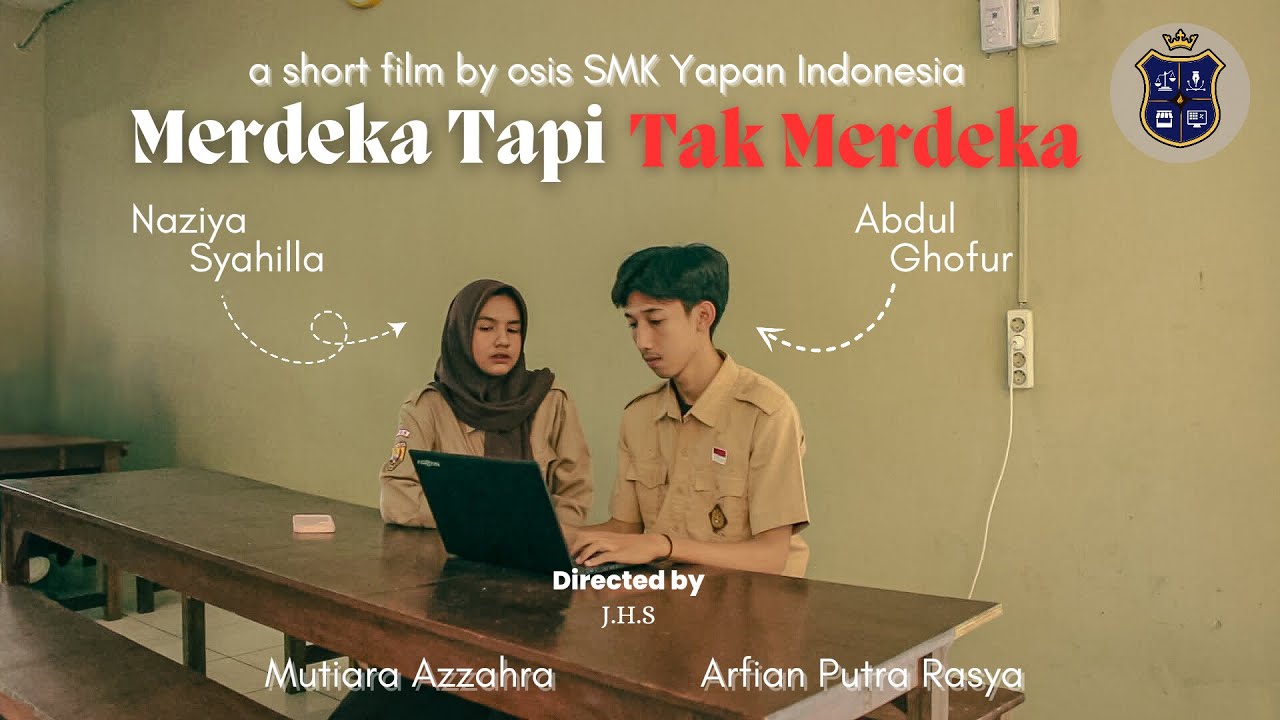 Merdeka Tapi Tak Merdeka | Film Pendek | SMK Yapan Indonesia