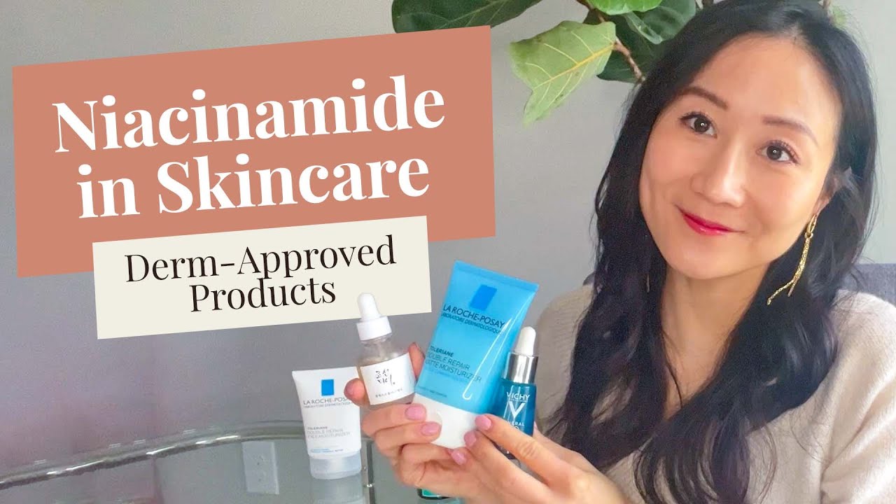 How to Use Niacinamide in Your Skin Care Routine | The Best Products by Dr. Jenny Liu