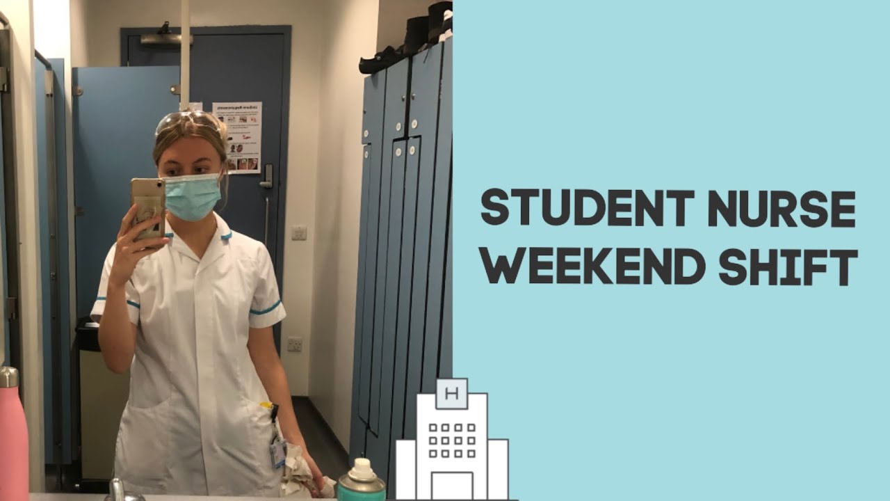 DAY IN THE LIFE OF STUDENT NURSE |  WEEKEND SHIFT UK