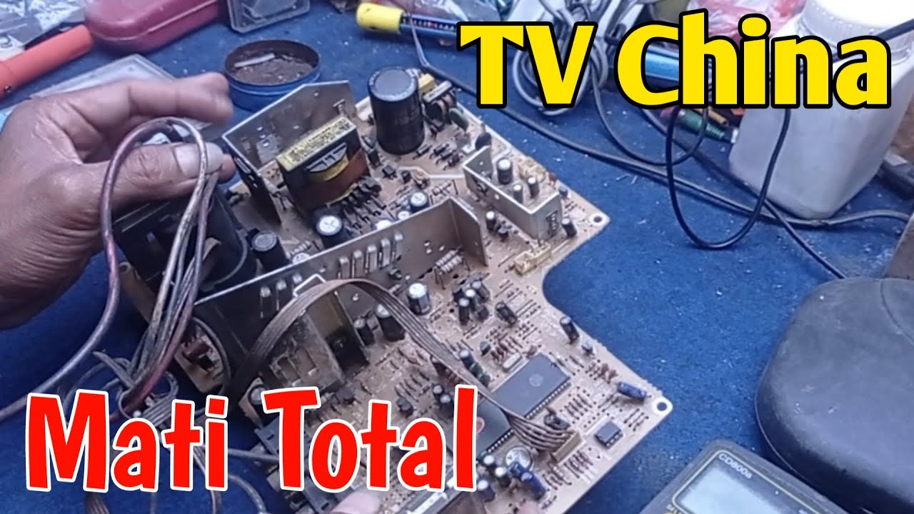 Tutorial memperbaiki tv china mati total