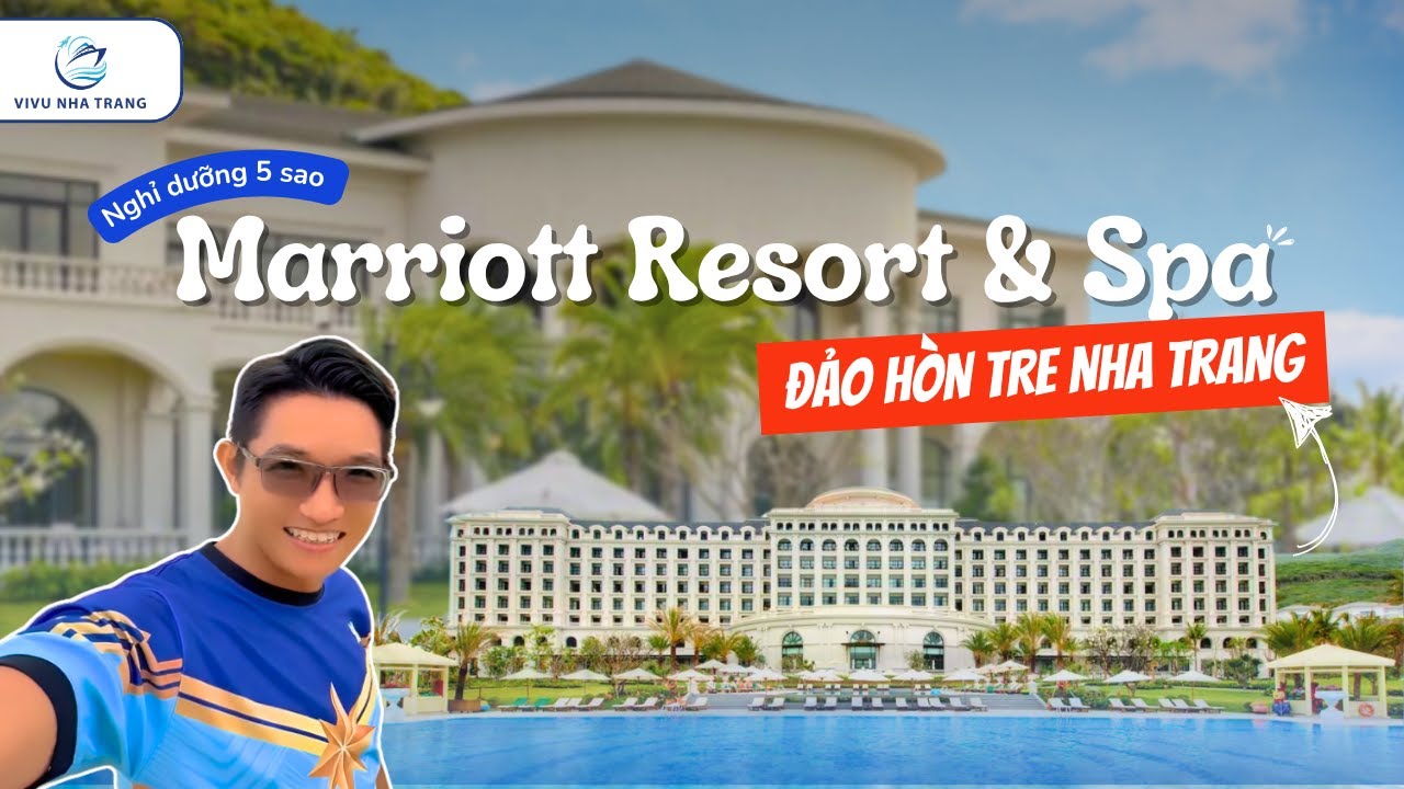 Trải nghiệm nghỉ dưỡng 5 sao Marriott Resort & Spa tại đảo Hòn Tre | Du lịch Nha Trang 2025