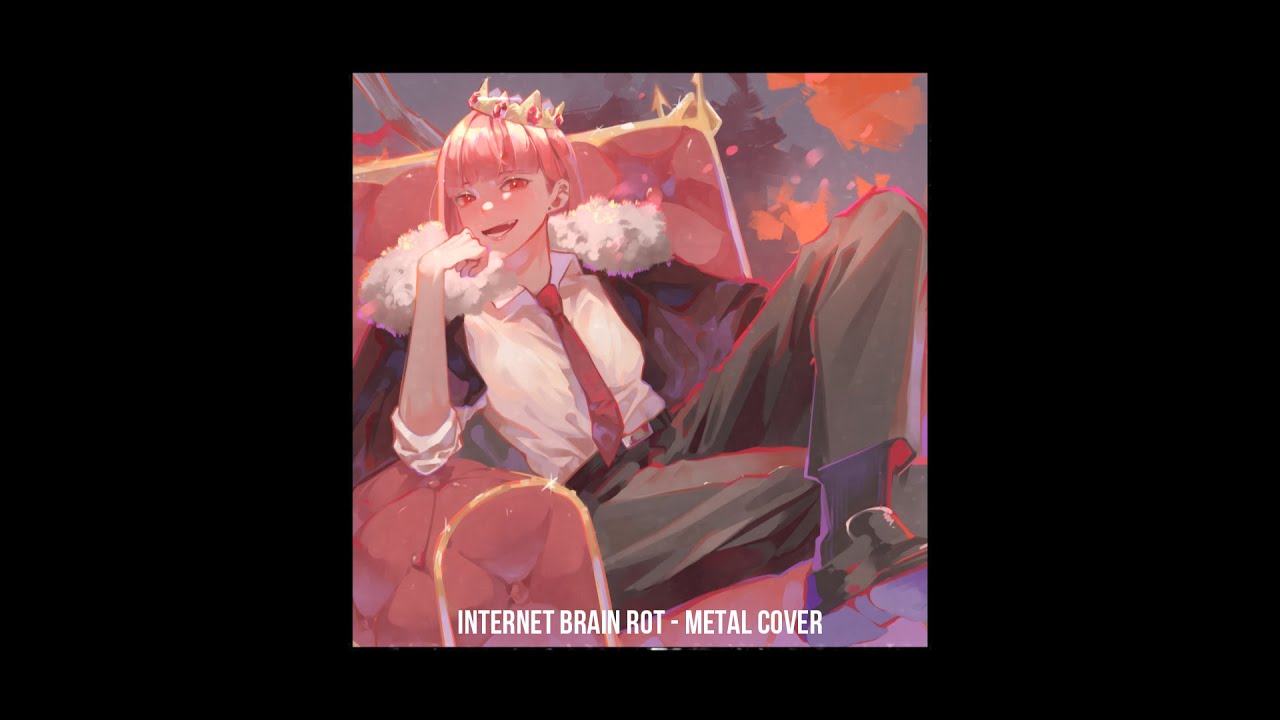 Mori Calliope - Internet Brain Rot (Metal Cover)