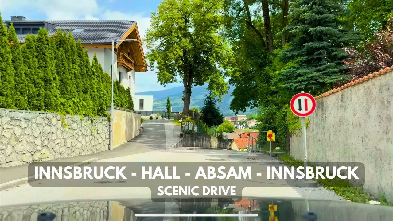🇦🇹Innsbruck - Hall - Absam - Innsbruck | Scenic Alpine Drive | June 5th | Tirol, Austria | 4K HDR