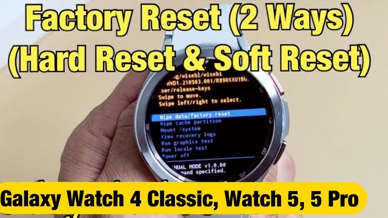 Galaxy Watch 4 Classic/ Watch 5/ 5 Pro: как выполнить сброс настроек до заводских (2 способа — по...