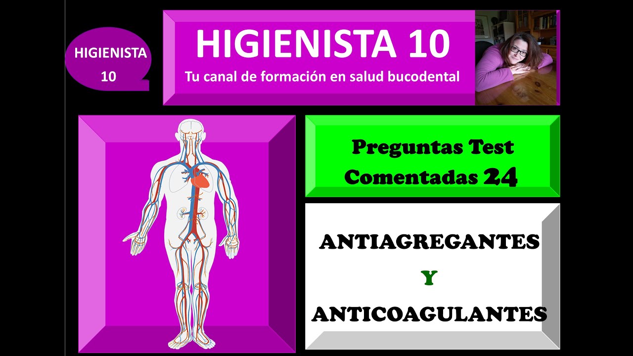 ANTIAGREGANTES Y ANTICOAGULANTES. PREGUNTAS TEST COMENTADAS 24.