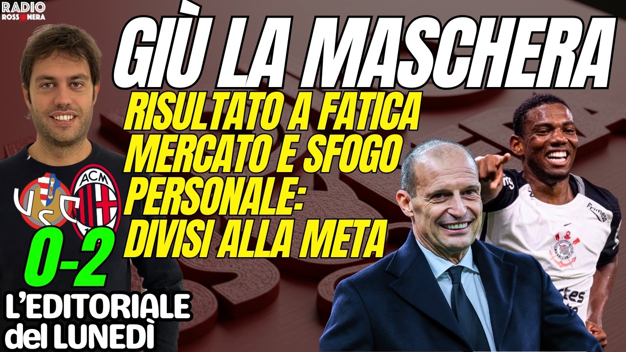 MILAN, DIVISI ALLA METÀ. SPACCATURA TOTALE. CHE SUCCEDE SUL MERCATO? | L'Editoriale del Lunedì