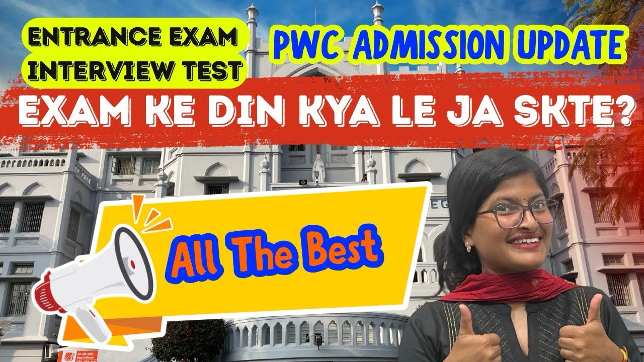 PWC Entrance and Interview exam k din kya leke jana hai? Watch this!! #bihar #patnawomenscollege