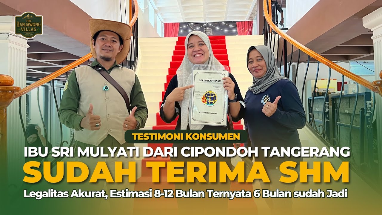 TESTIMONI | Serah Terima SHM ibu Sri Mulyati dari Cipondoh Tangerang 