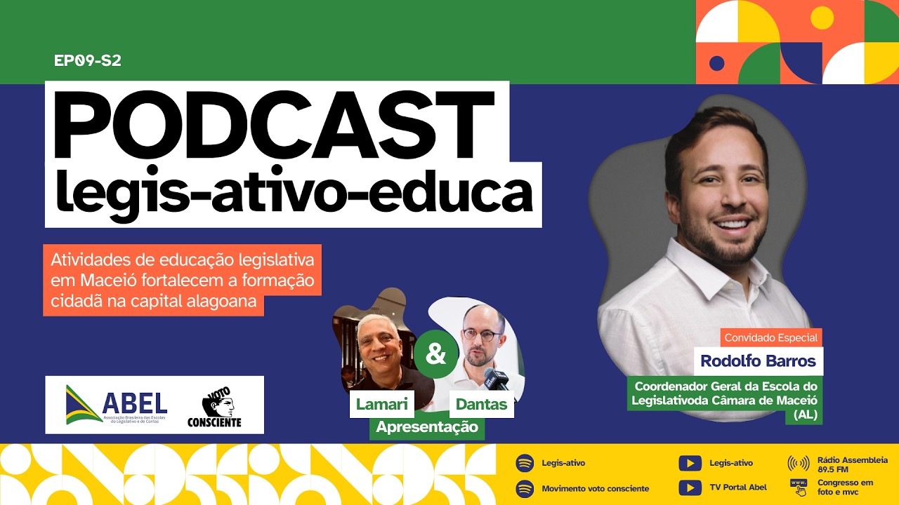 Programa 109: Legis-Ativo-Educa recebe Rodolfo Barros, da Escola do Legislativo da Câmara de Maceió
