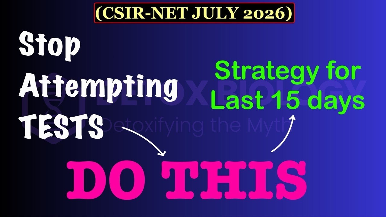 DO THIS in the Last 15 Days to Get AIR Under 100 | CSIR NET Life Sciences 2026 Strategy