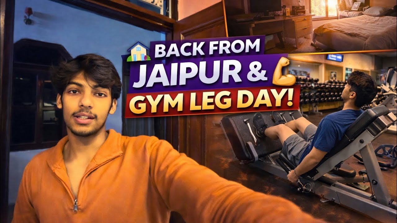 JAIPUR SE AATE HI LEGS MAAR DIE GYM M 😍🤯  || DAILY VLOG DAY 117 🔥
