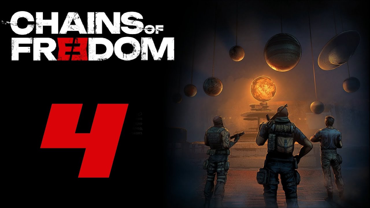 Территория предательства ⛓ Прохождение Chains of Freedom #4
