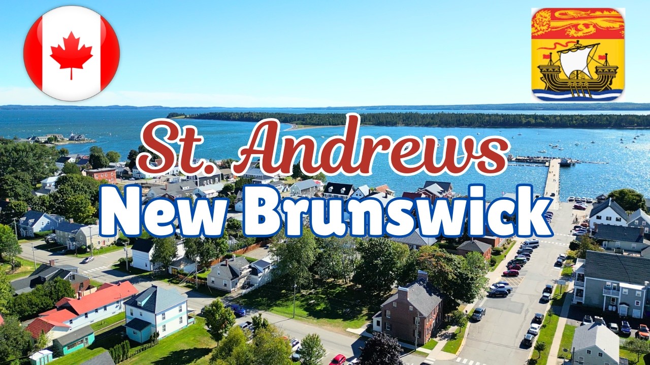 St. Andrews New Brunswick Canada | Drone Video HD