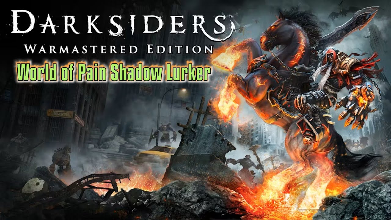 Darksiders Warmastered Edition - Shadow Lurkers - World of Pain  - Apocalyptic Difficulty