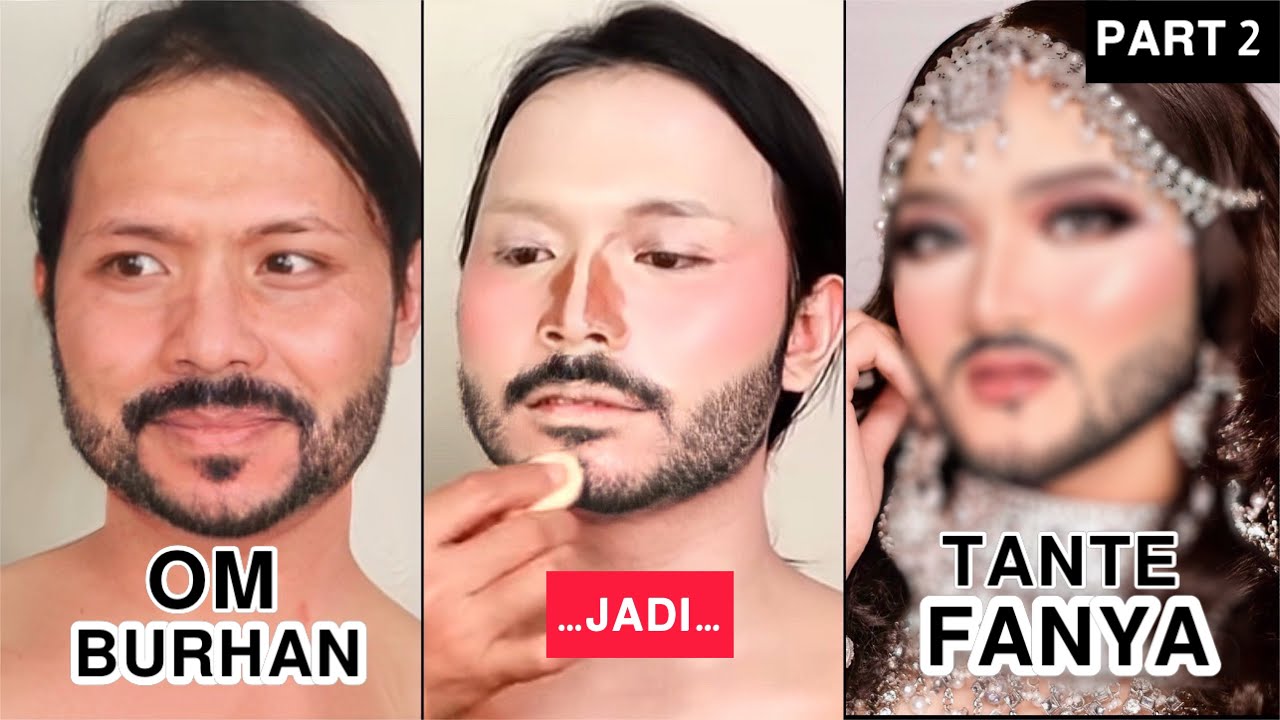 Makeover OM BURHAN Jadi TANTE FANYA | PART 2