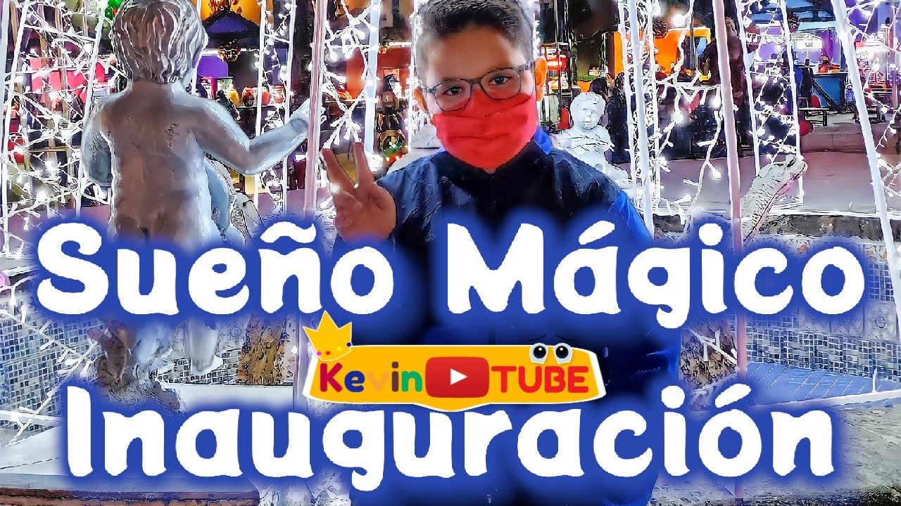 Viviendo Un Sueño Magico Inaguracion 2021Festival de Navidad