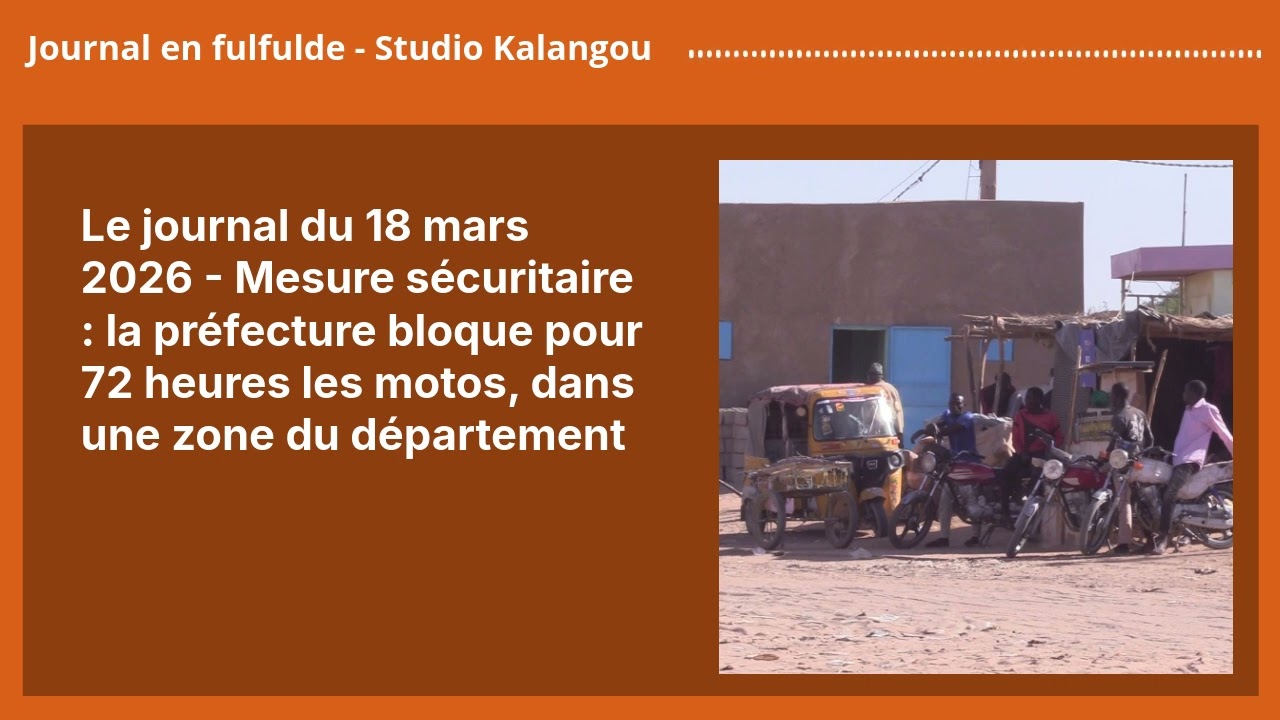 Le journal du 18 mars 2026 - Mesure sécuritaire : la préfecture bloque pour 72 heures les motos,...