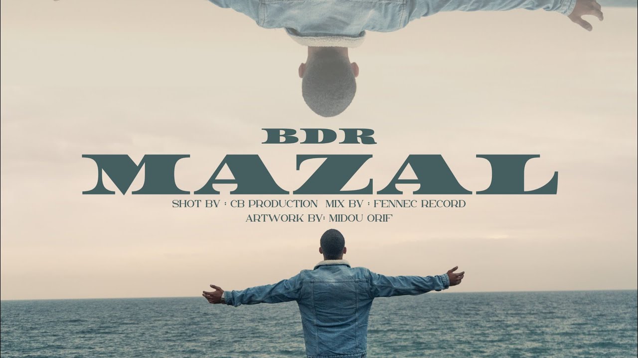 BdrTheOne - MAZAL (Clip Officiel)
