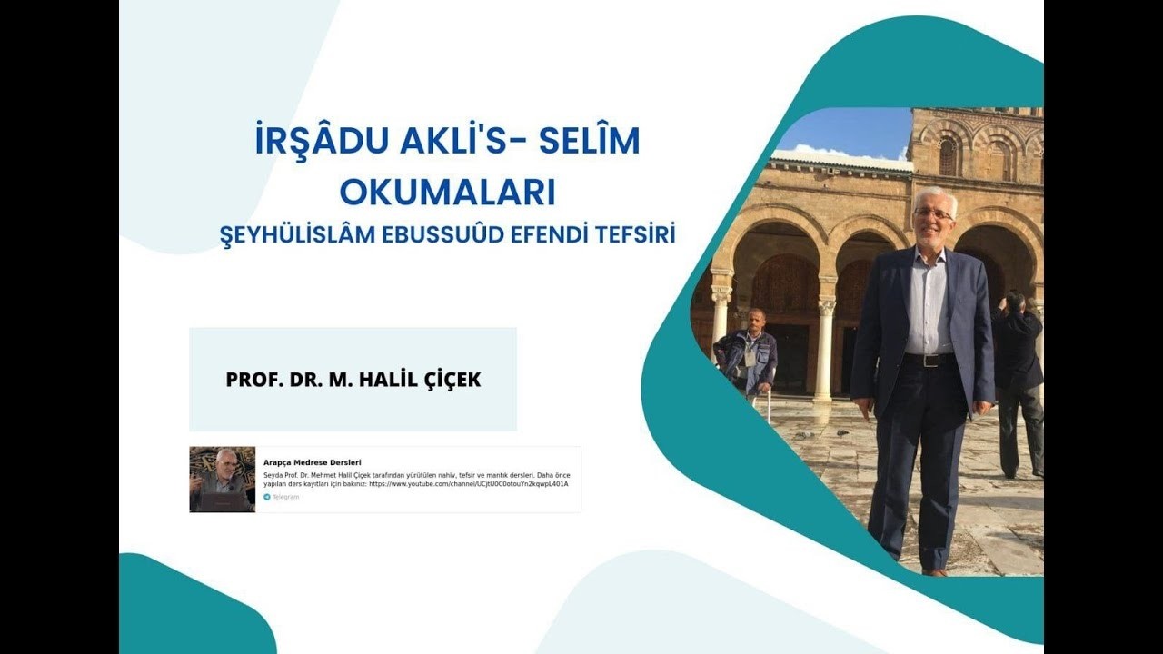Seyda Halil Çiçek| Ebusuûd Efendi|İrşâdü’l-akli’s-selîm| Neml Sûresi: 84-85