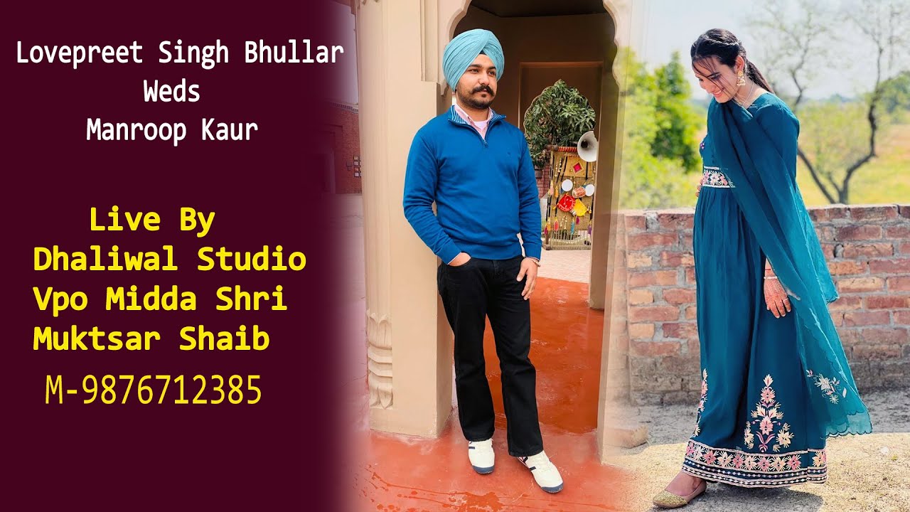 Live Wedding Ceremony  Lovepreet Singh Bhullar With Manroop Kaur