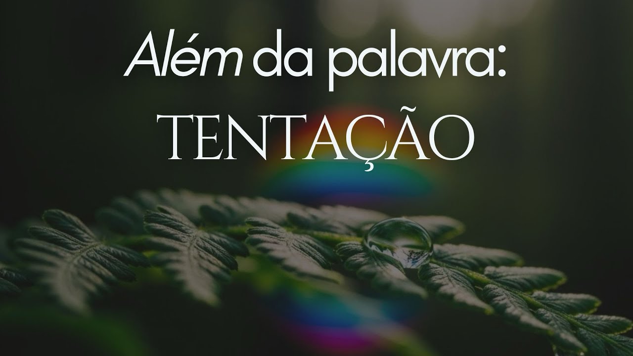 As tentações do ego | Um Curso em Milagres (UCEM)