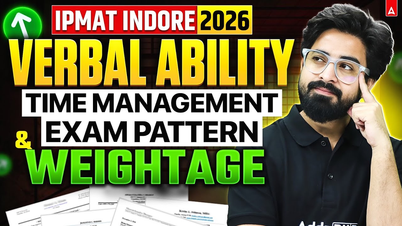 IPMAT Indore Verbal Ability Preparation | VARC Syllabus, Weightage & Exam Pattern for IPMAT Indore