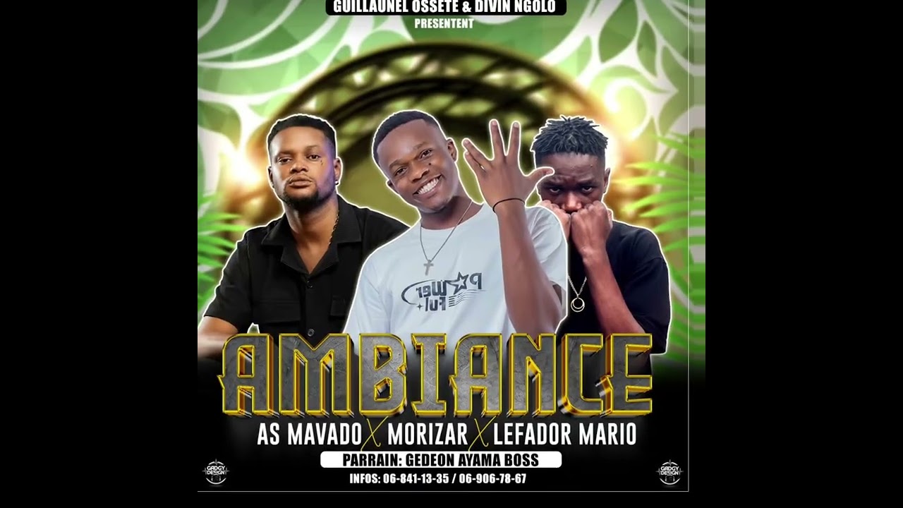 AS MAVADO X MORIZAR X LEFADOR MARIO - AMBIANCE 
