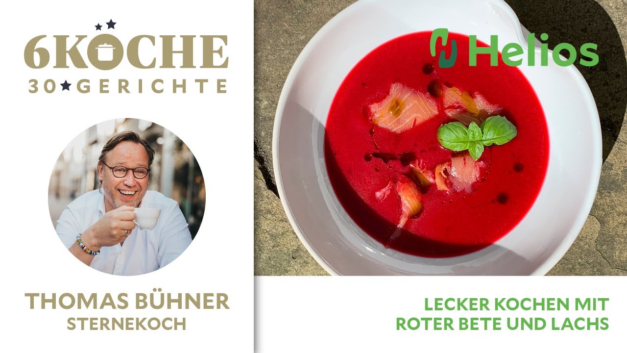 6 Köche, 30 Gerichte: Rote Bete Gazpacho, Thomas Bühner - Gesund bleiben! Helios & die Sterneköche