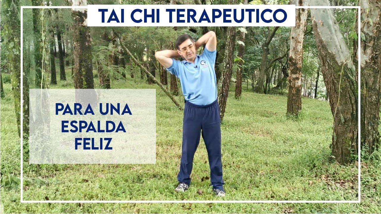 TAI CHI TERAPEUTICO para una ESPALDA FELIZ - CLASE # 6 - 🤗