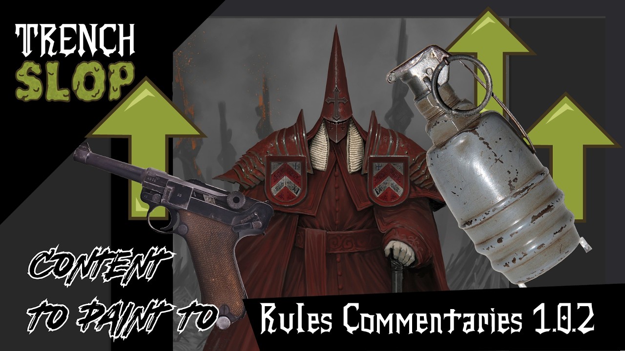 Trench Crusade 1.0.2 Changes PT2 Commentaries