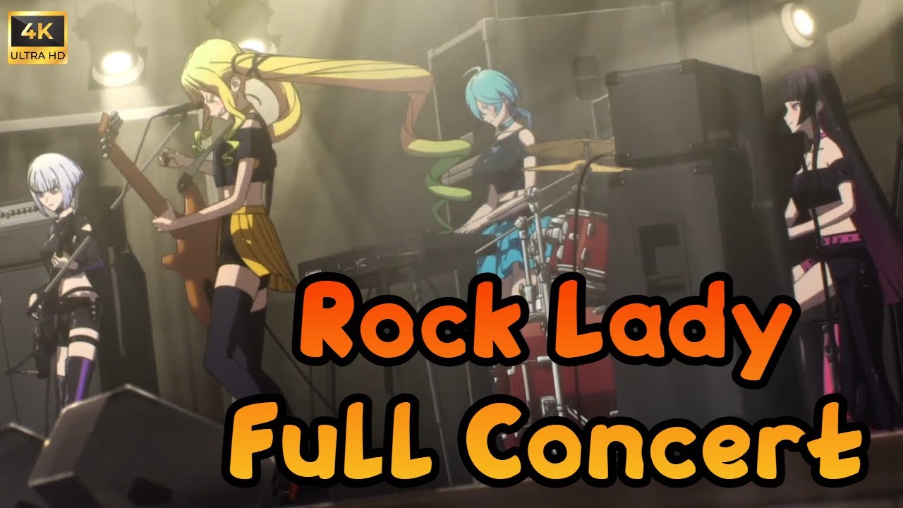 Full Concert Scene in 4K 【Rock Is a Lady's Modesty】