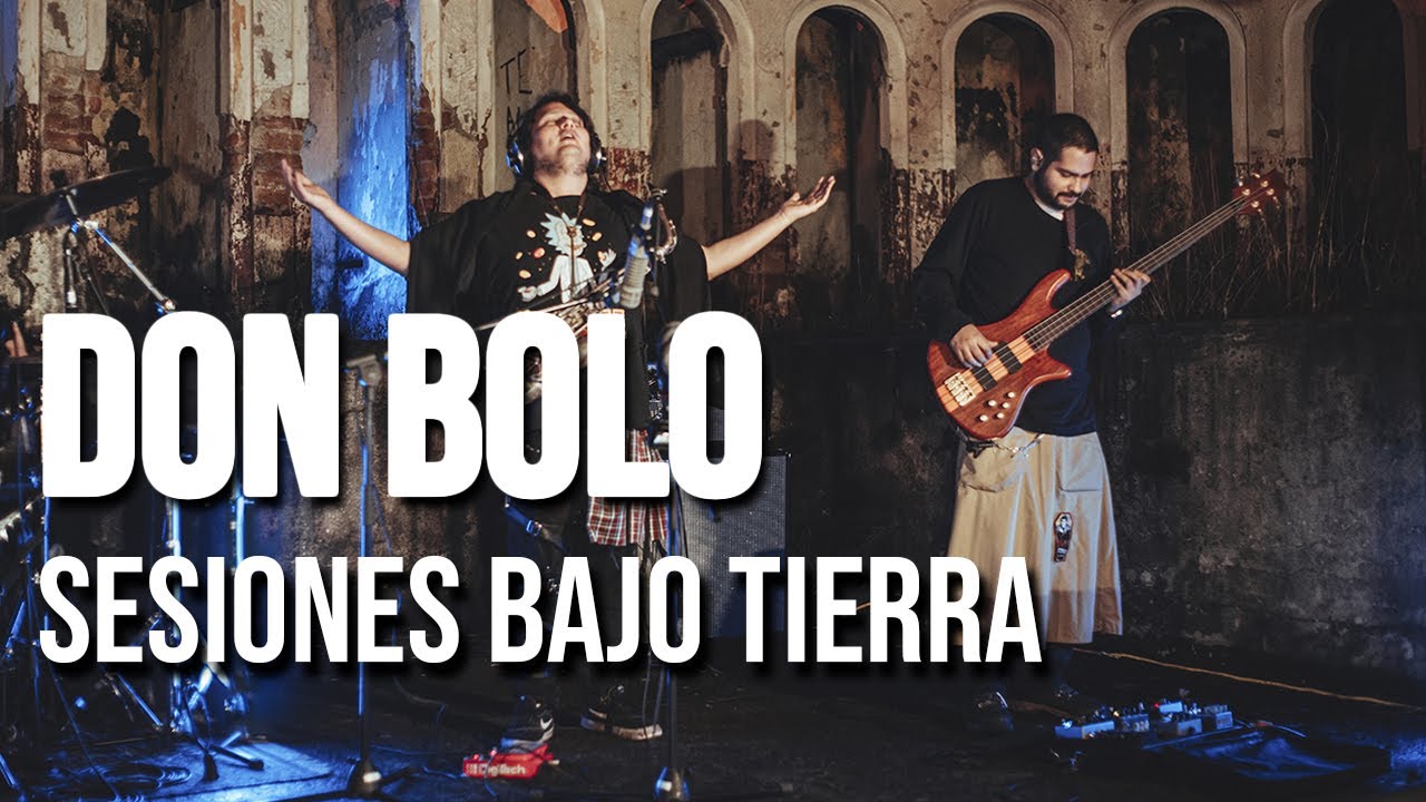 Don Bolo - Sesiones Bajo Tierra
