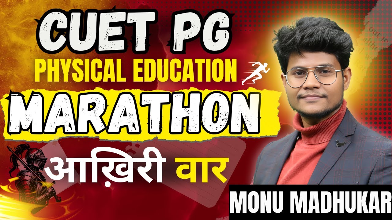 CUET PG Physical Education | Live Marathon Class  By  Monu Madhukar