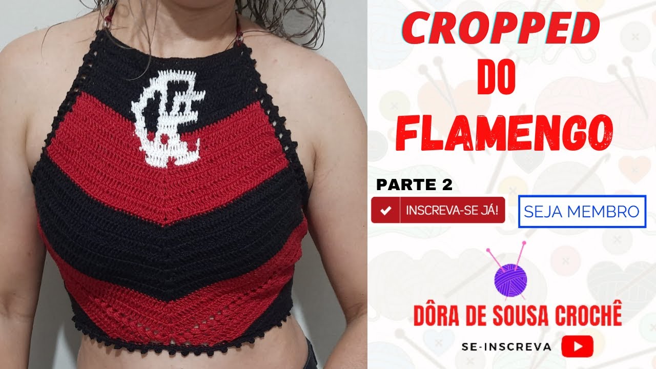 Cropped do Flamengo em crochê. Parte 2/2.