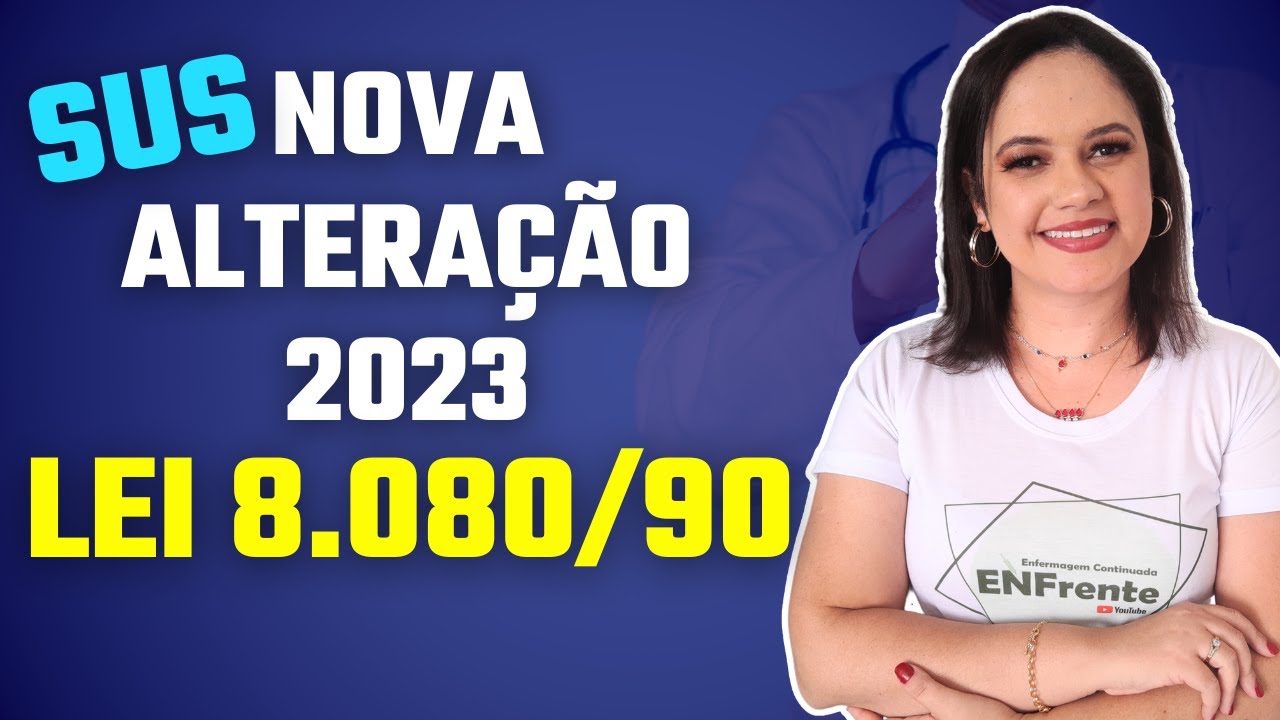 NOVA ALTERAÇÃO na Legislação do SUS (Lei 8.080/1990) - Subsistema de Acompanhamento a Mulher
