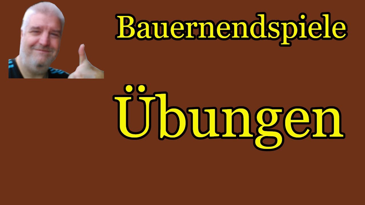 Bauernendspiele || Übungen