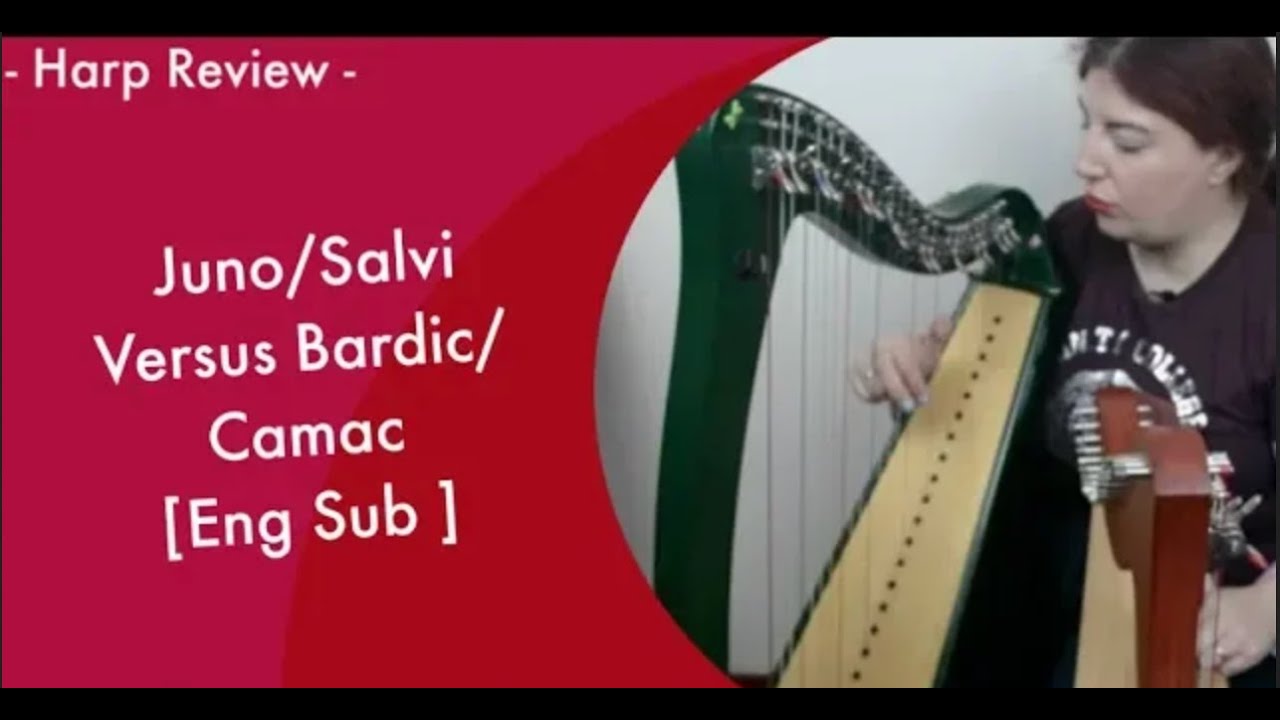 Harp Review - Juno/Salvi Versus Bardic/Camac [Eng Sub ] #juno #salvi #bardic #camac