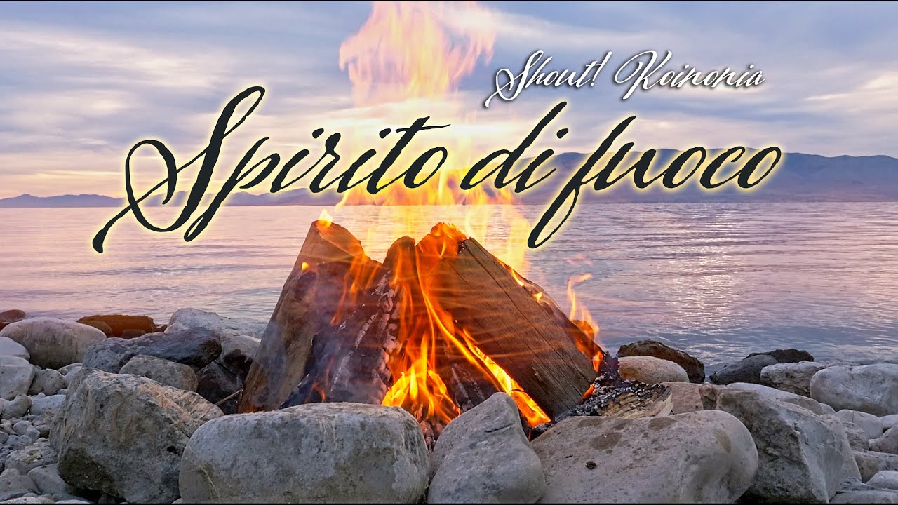 Shout! Koinonia - Spirito di fuoco (Official Lyric Video)