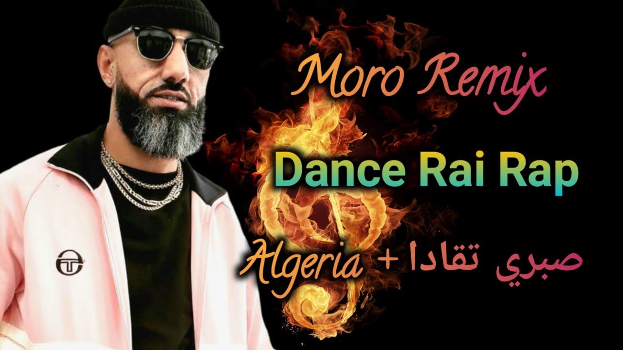 Moro Remix - صبري تقادا x La Alegria l Dance Rai Rap Remix 2024