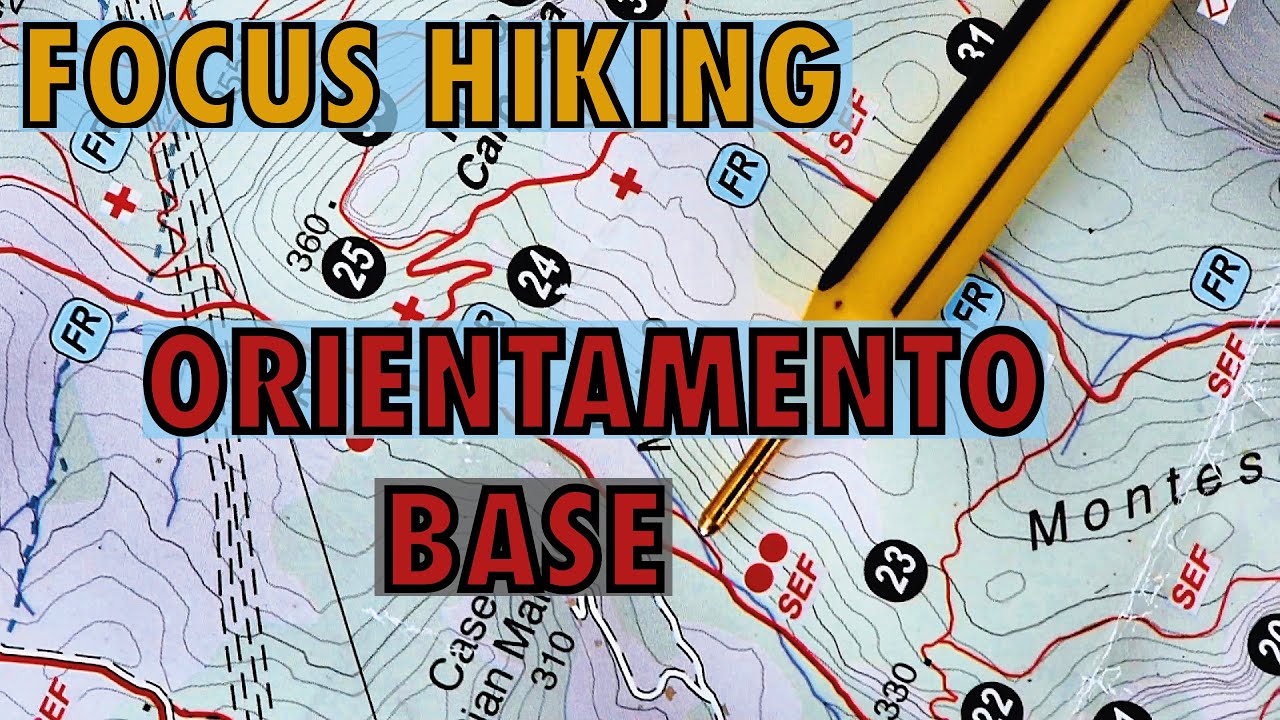 Orientamento base - Parte 1: Conoscere e orientare la carta topografica #focushiking