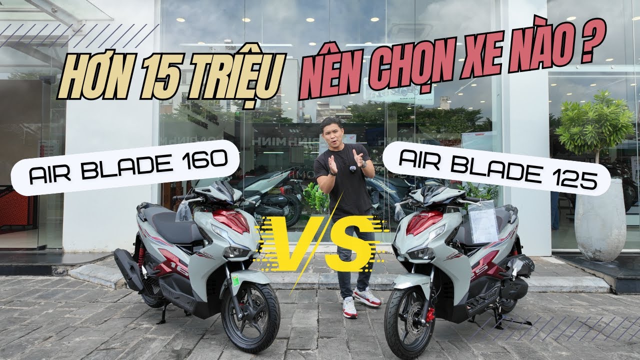 ĐÁNH GIÁ AIR BLADE 2025 | Chênh 15 triệu nên mua 125 hay 160cc | QUANG MOTOR