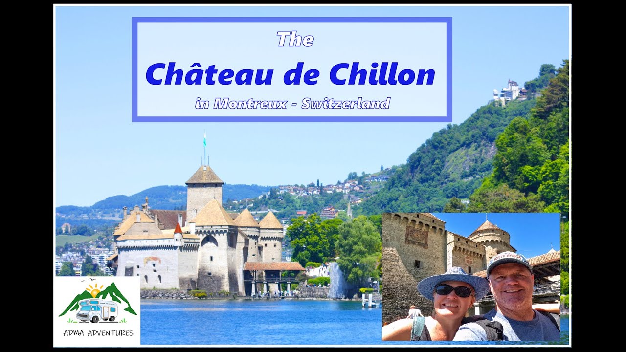 Château de Chillon in Montreux, Switzerland