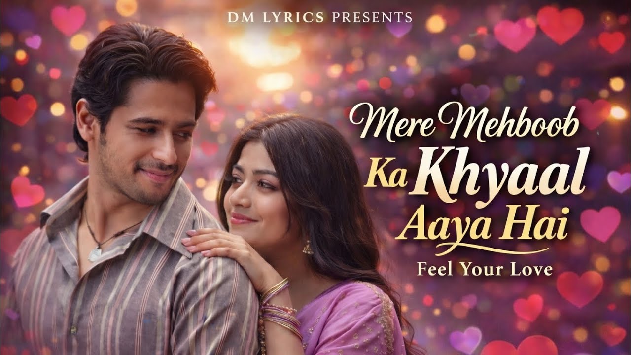 Mere mehboob ka khyaal aaya hai💞 | love song 2026❣️ | Feel Your Love🤗 |